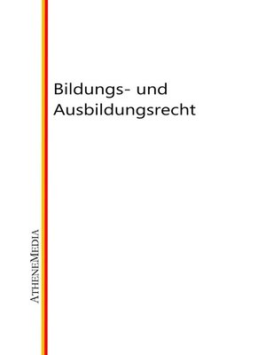 cover image of Bildungs- und Ausbildungsrecht